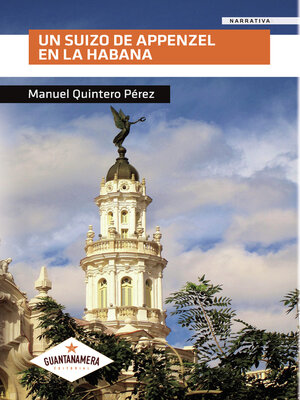 cover image of Un suizo de Appenzel en La Habana